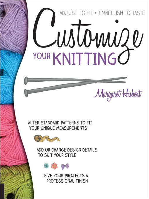 Title details for Customize Your Knitting by Margaret Hubert - Wait list